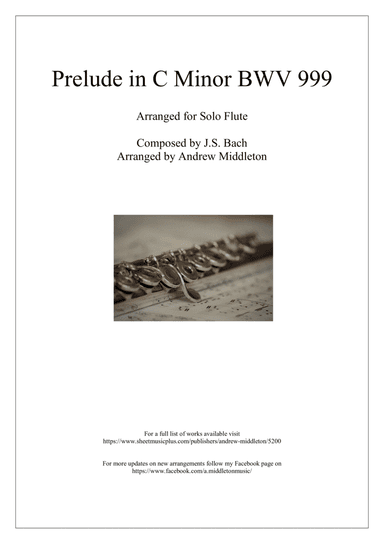 Prelude in C Minor BWV 999 arranged for Solo Flute (arr. Andrew Middleton)