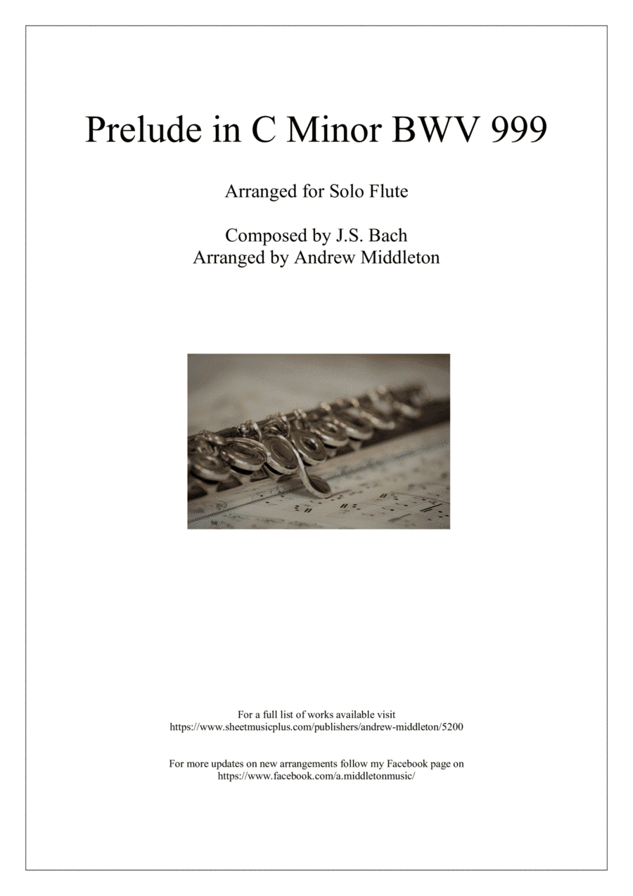 Prelude in C Minor BWV 999 arranged for Solo Flute (arr. Andrew Middleton)