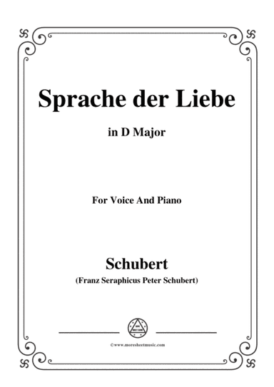 Schubert-Sprache der Liebe,Op.115 No.3,in D Major,for Voice&Piano (arr. MSM)