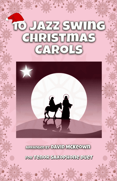 10 Jazz Swing Carols for Tenor Saxophone Duet (arr. David McKeown)