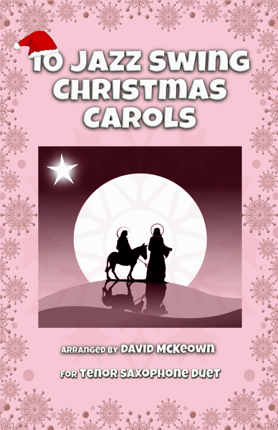 10 Jazz Swing Carols for Tenor Saxophone Duet (arr. David McKeown)