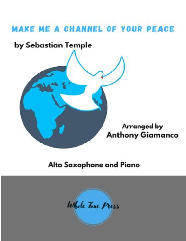 Make Me A Channel Of Your Peace (prayer Of St. Francis) (arr. Anthony Giamanco)