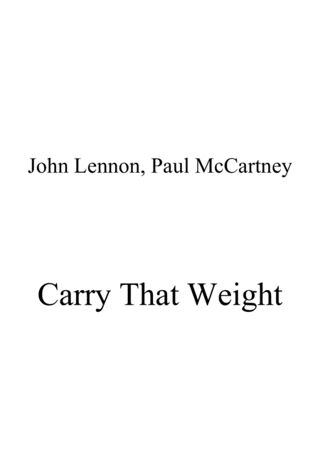 Carry That Weight (arr. Ene Nixon)