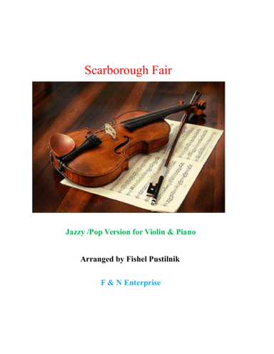"Scarborough Fair" for Violin and Piano-(Jazz/Pop Version with Improvisation)-Video (arr. Fishel Pustilnik)