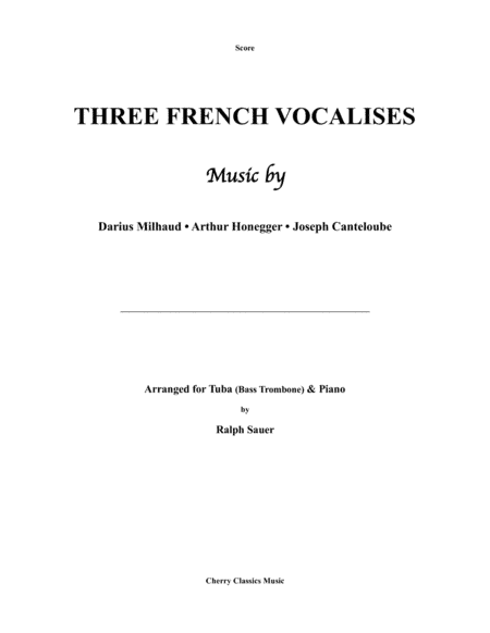 Three French Vocalises for Tuba or Bass Trombone & Piano (arr. Sauer, Ralph)