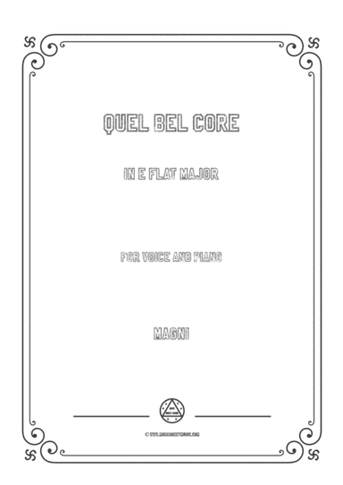 Magni-Quel bel core in E flat Major,for Voice and Piano (arr. MSM)