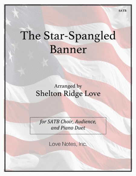 The Star-Spangled Banner (arr. Shelton Ridge Love)