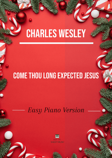 Charles Wesley - Come Thou Long Expected Jesus (Easy Piano Version) (arr. André Laitano)