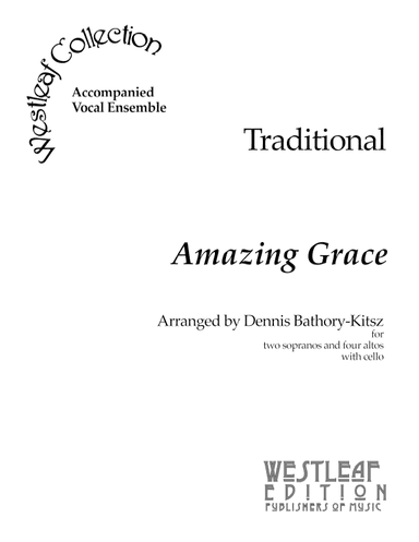 Amazing Grace (arr. Dennis Bathory-Kitsz)