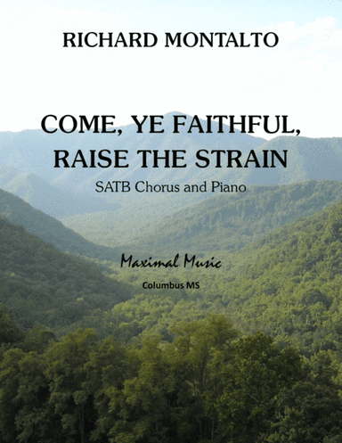 Come, Ye Faithful, Raise the Strain