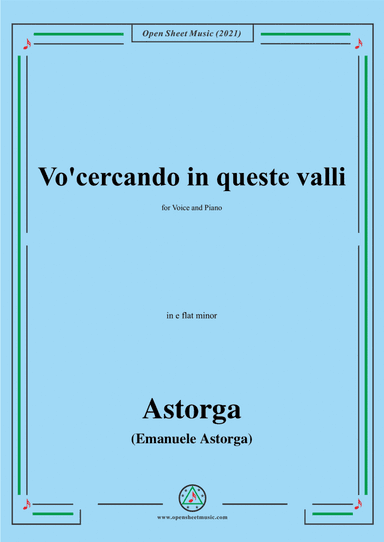 Astorga-Vocercando in queste valli,in e flat minor,for Voice and Piano (arr. Open Cloud)