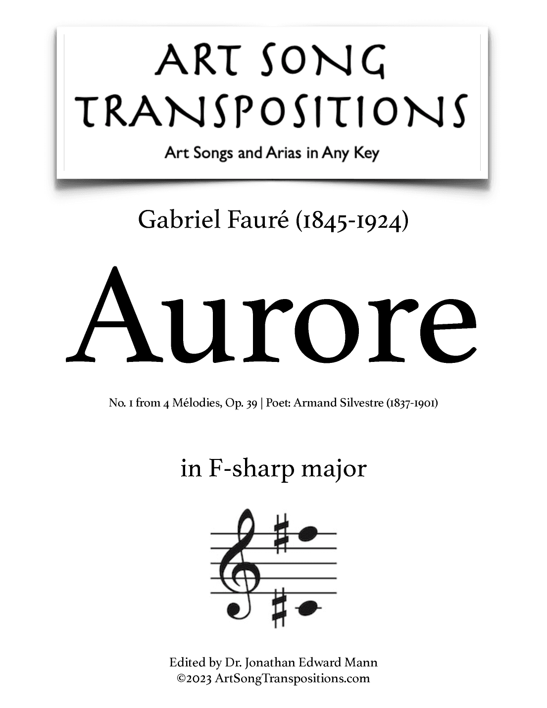 FAURÉ: Aurore, Op. 39 no. 1 (transposed to F-sharp major) (arr. ArtSongTranspositions.com)