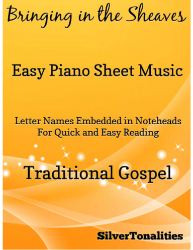 Bringing in the Sheaves Easy Piano Sheet Music (arr. SilverTonalities)