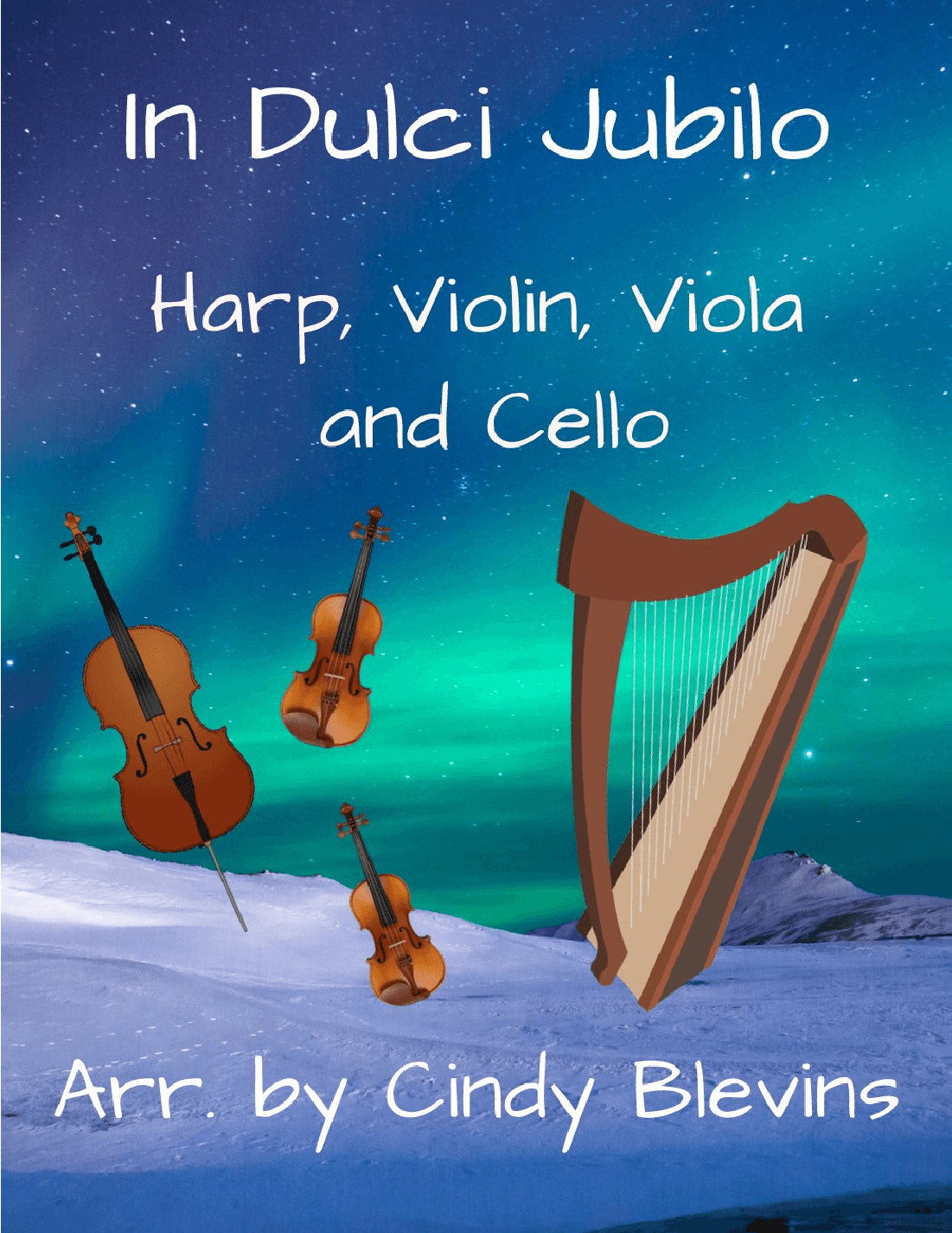 In Dulci Jubilo, for Violin, Viola, Cello and Harp (arr. Cindy Blevins)