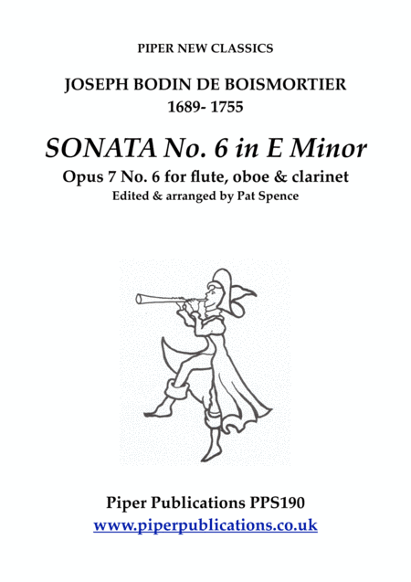 BOISMORTIER SONATA IN E MINOR OPUS 7 No. 6 for flute, oboe & clarinet (arr. Pat Spence)