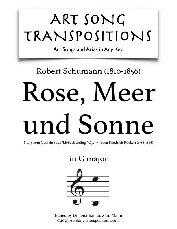 SCHUMANN: Rose, Meer und Sonne, Op. 37 no. 9 (transposed to G major) (arr. ArtSongTranspositions.com)