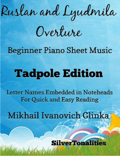 Ruslan and Lyudmila Overture Beginner Piano Sheet Music 2nd Edition (arr. SilverTonalities)