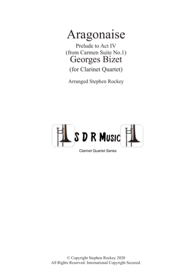 Aragonaise from Carmen for Clarinet Quartet (arr. Stephen Rockey)