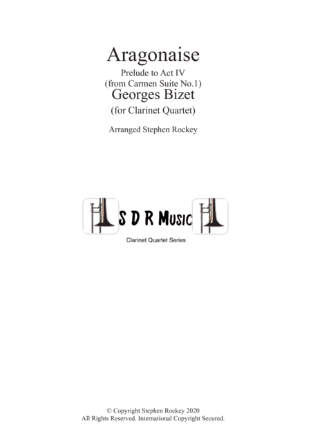 Aragonaise from Carmen for Clarinet Quartet (arr. Stephen Rockey)