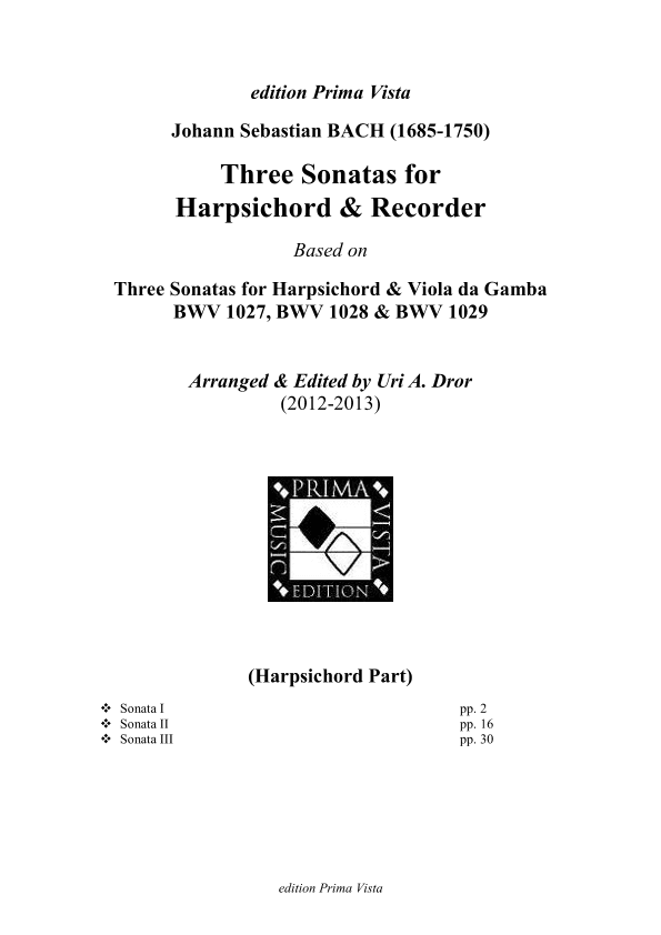 J. S. Bach, Three Sonatas for Alto Recorder & Harpsichord BWV 1027-1029 (harpsichord part) (arr. Uri A. Dror)