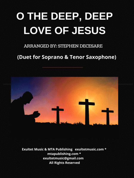 O The Deep, Deep Love Of Jesus (Duet for Soprano and Tenor Saxophone) (arr. Stephen DeCesare)