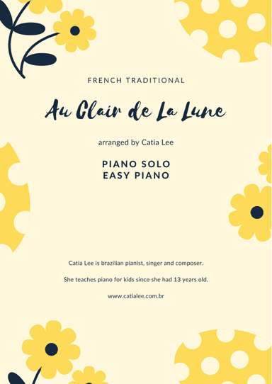 Au Clair De La Lune - Piano Solo - Easy Piano (arr. Catia Lee)