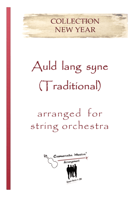 Auld lang syne - Arranged for string orchestra (arr. Ognyan Petrov)