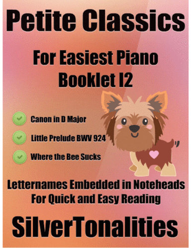 Petite Classics for Easiest Piano Booklet I2 (arr. SilverTonalities)