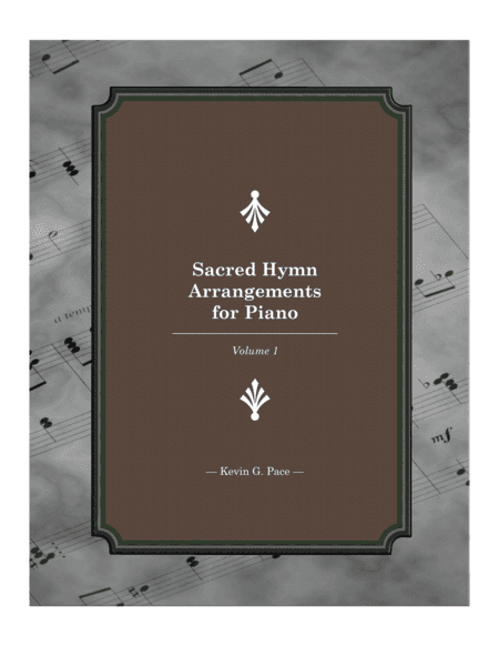 Sacred Hymn Arrangements for Piano - book 1