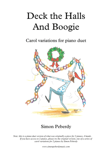 Deck the Halls... and Boogie! Christmas carol variation for Piano Duet (arr. Simon Peberdy)