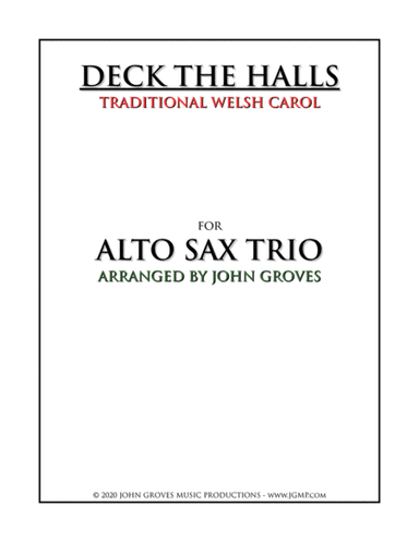 Deck The Halls - Alto Sax Trio (arr. John Groves)