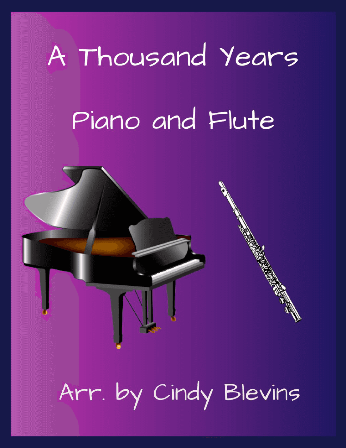A Thousand Years (arr. Cindy Blevins)
