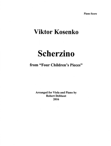 "Scherzino" by Viktor Kosenko (from Four Children's Pieces for Viola) (arr. Robert Debbaut)