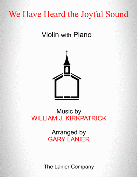 WE HAVE HEARD THE JOYFUL SOUND (Violin with Piano - Score & Part included) (arr. Gary Lanier)