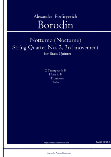 Borodin: Notturno (Nocturne) from String Quartet No.2, 3rd Movement, arrangement for Brass Quintet (arr. Ark Star)