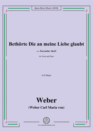 Weber-Bethorte Die an meine Liebe glaubt,in D Major (arr. MSM)
