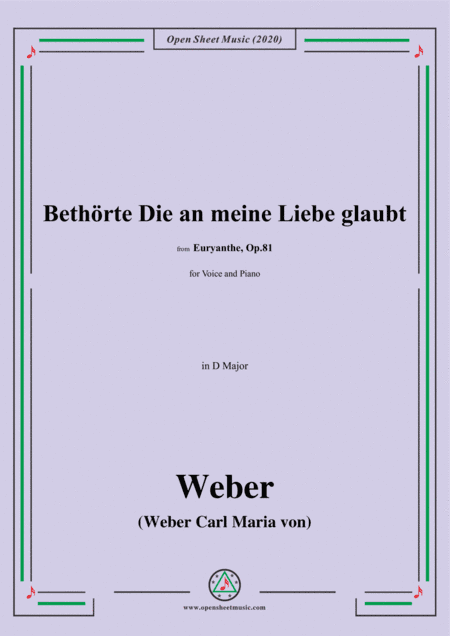 Weber-Bethorte Die an meine Liebe glaubt,in D Major (arr. MSM)