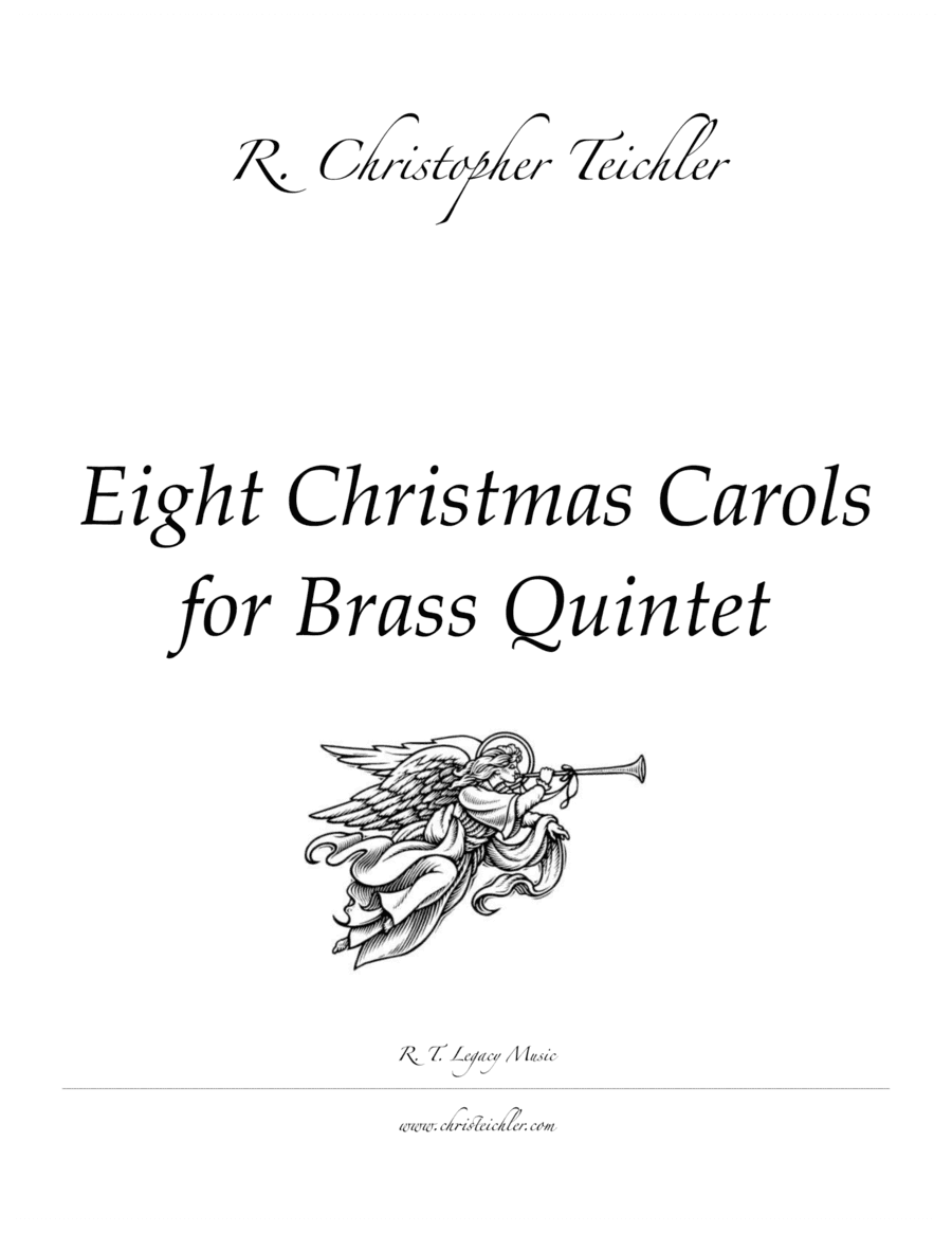 Eight Christmas Carols for Brass Quintet (arr. R. Christopher Teichler)