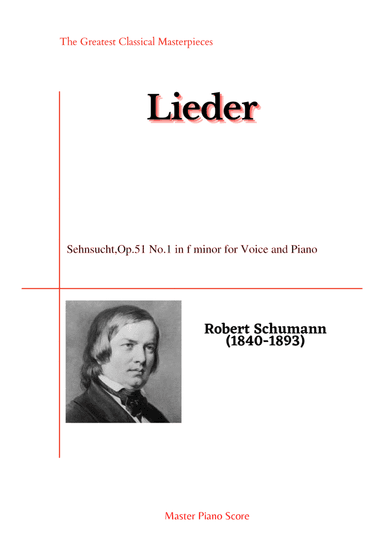 Schumann-Sehnsucht,Op.51 No.1 in f minor for Voice and Piano (arr. MPS)