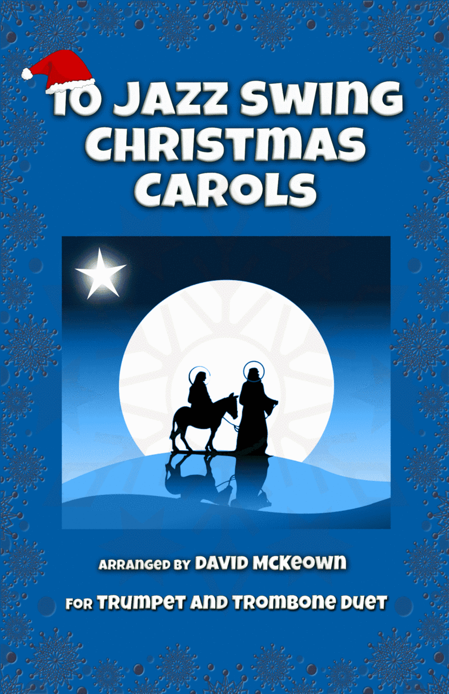10 Jazz Swing Carols for Trumpet and Trombone Duet (arr. David McKeown)