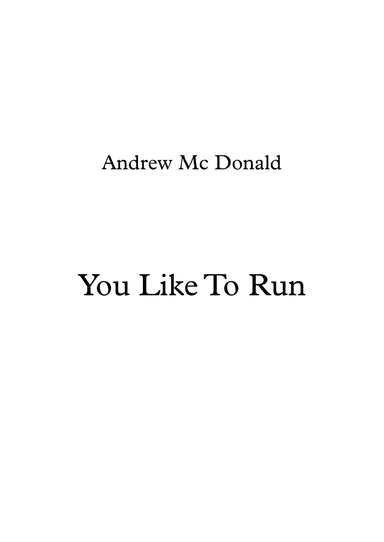 You Like To Run