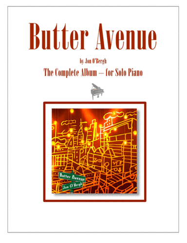 Butter Avenue - The Complete Album for Solo Piano