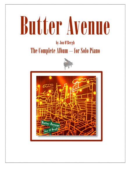Butter Avenue - The Complete Album for Solo Piano