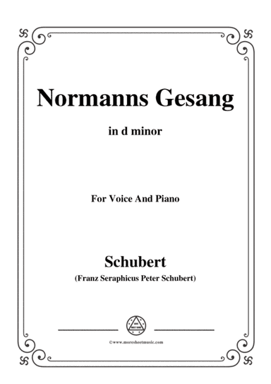 Schubert-Normanns Gesang,in d minor,Op.52,No.5,for Voice and Piano (arr. MSM)