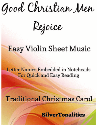 Good Christian Men Rejoice Easy Violin Sheet Music (arr. SilverTonalities)
