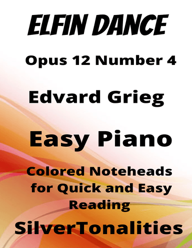 Elfin Dance Opus 12 Number 4 Easy Piano Sheet Music with Colored Notation (arr. SilverTonalities)
