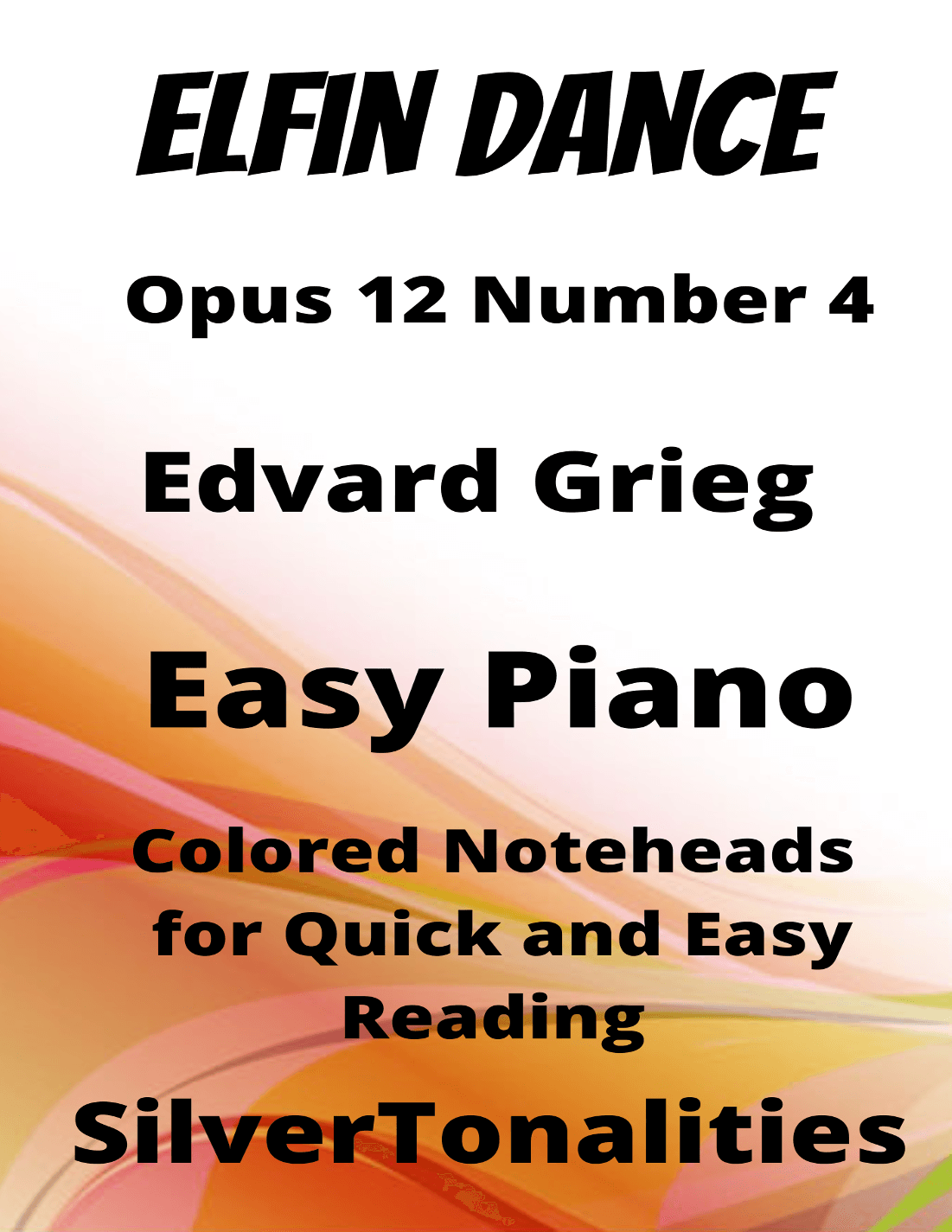 Elfin Dance Opus 12 Number 4 Easy Piano Sheet Music with Colored Notation (arr. SilverTonalities)