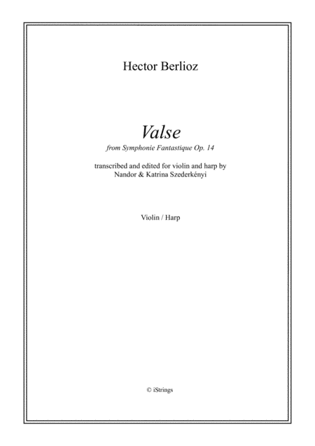 Valse from Symphonie Fantastique for violin & harp (arr. N Szederkenyi)