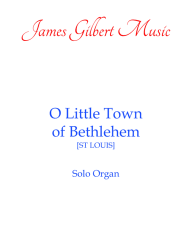O Little Town Of Bethlehem (arr. James Gilbert)