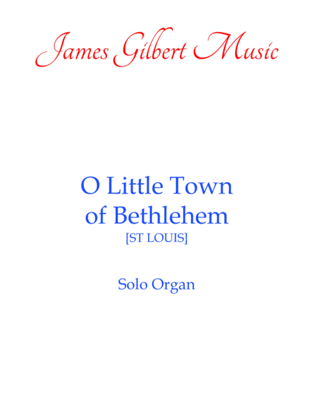 O Little Town Of Bethlehem (arr. James Gilbert)